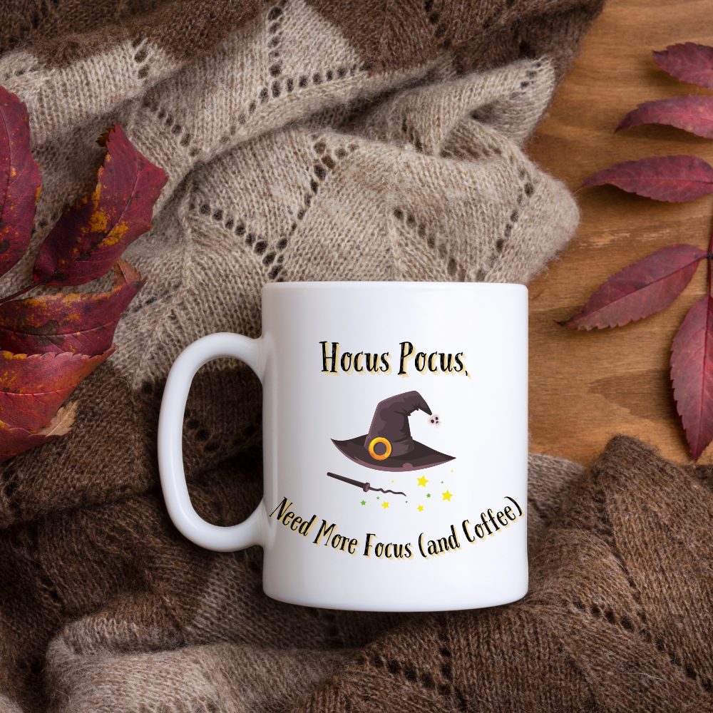 Need More Focus (and Coffee)? Hocus Pocus 11 oz. White Mug