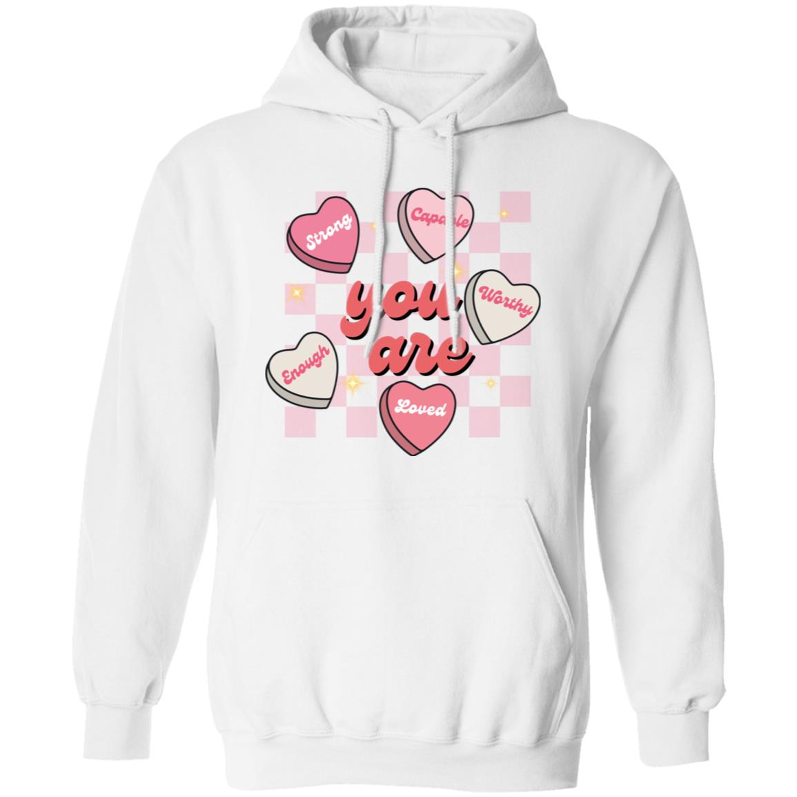 Celebrate Self-Love: 'You Are Strong, Worthy, and Loved' T-Shirt for Valentine's Day