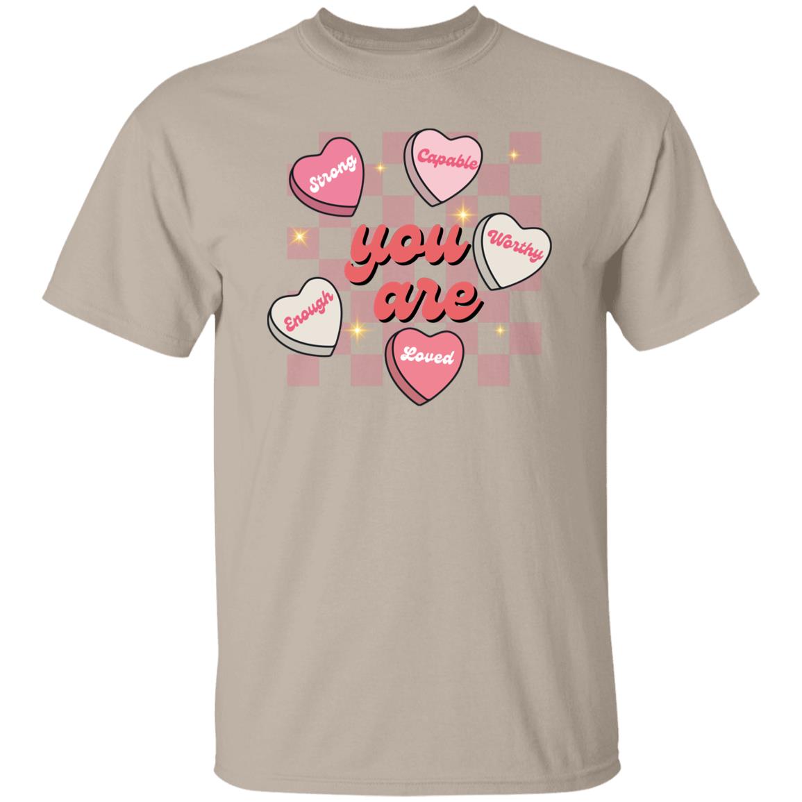 Celebrate Self-Love: 'You Are Strong, Worthy, and Loved' T-Shirt for Valentine's Day