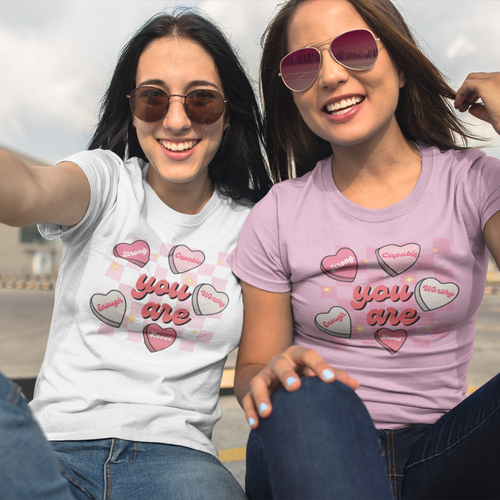 Celebrate Self-Love: 'You Are Strong, Worthy, and Loved' T-Shirt for Valentine's Day
